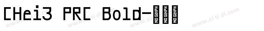 CHei3 PRC Bold字体转换